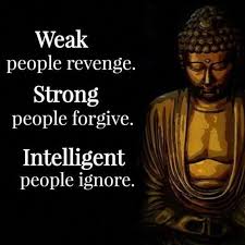 But the person of character does not need the situation to generate his courage. Weak People Revenge Strong People Forgive Intelligent People Ignore Buddha Quotes Inspirational Buddhism Quote Buddha Quote