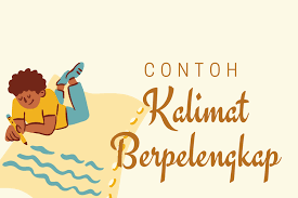 Maybe you would like to learn more about one of these? Contoh Kalimat Berpelengkap