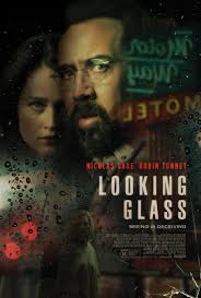 Una vera débâcle, una delusione cocente. Looking Glass 2018 Movie Posters 1 Of 1