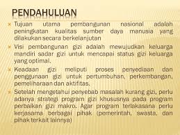 Panduan buat semua rakyat malaysia yang mempunyai ahli keluarga atau kenalan yang merupakan orang kurang upaya (oku). Upaya Perbaikan Gizi Laila Fatmawati Ppt Download