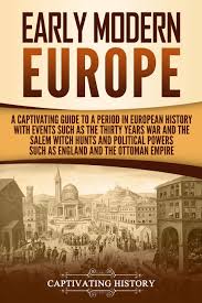 According to the game, tradition is best for smaller empires, and this is true, at least at the start. Early Modern Europe A Captivating Guide To A Period In European History With Events Such As The Thirty Years War And The Salem Witch Hunts And And The Ottoman Empire Captivating