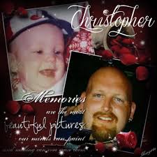 In memory of Christopher Shawn Yost