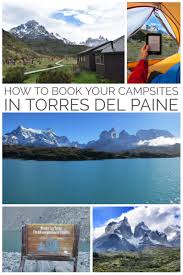 Maybe you would like to learn more about one of these? Preparing For Patagonia How To Book A Campsite In Torres Del Paine