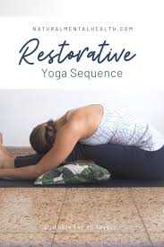 Restorative Yoga Sequence With Props Yoga For Beginners Yoga Poses Calming Techniq Restorative Yoga Poses Restorative Yoga Sequence Beginner Yoga Workout