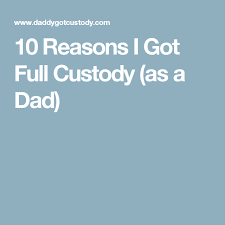 Judges tend to favor parents who openly. 10 Reasons I Got Full Custody As A Dad Daddy Got Custody Father Custody Issues Parenting Resources Child Custody Quotes Child Custody Battle Custody