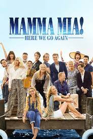 Mamma Mia Here We Go Again Movie Poster Mammamia Fantastic Movie Posters Scifi Movie Posters Horror Movie Posters Action Movie Mamma Mia Mamma Full Movies