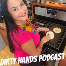 Dirty Hands Podcast