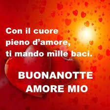 Nuvole mozzafiate espandono la tua immaginazione prima di andare a dormire. Con Il Cuore Pieno Di Amore Ti Mando Mille Baci Buonanotte Amore Mio Buonanotte Amore Buona Notte