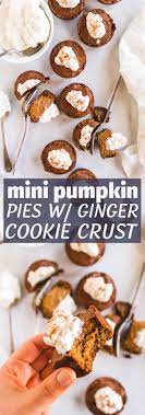 Mini Pumpkin Pies With Ginger Cookie Crust Bourbon Maple Infused Robust Recipes Recipe Ginger Cookies Pumpkin Pie Mini Pumpkin Pies