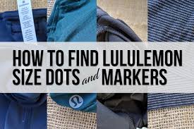 How To Find Lululemon Size Dots And Markers Schimiggy Reviews