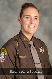 The Sheriff's Office would like to introduce Deputy Rachael Higgins to our  Office. Higgins graduated from the Grand Rapids Community College Police  Academy in 2015. Higgins started her career with the Grant