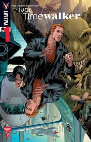 Ivar Timewalker 1 Valiant Next Valiant Comics Comics Comic News