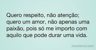 quero respeito nao atencao mensagens interessantes respeito mensagem de reflexao quero respeito nao atencao