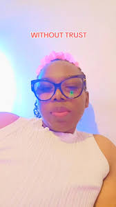 WITHOUT TRUST UniqueladyJo , #fypg0altoall #foryourpage #fypviral #fyp  #treading #advice #funny