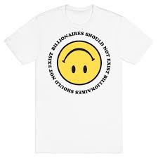 Billionaires Should Not Exist Upside Down Smiley Face T Shirts Lookhuman
