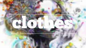 Wear is seldom used as a noun, except in compound words like outerwear and underwear. How Do You Spell Clothes Youtube