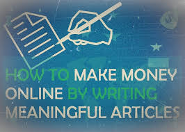 Maybe you would like to learn more about one of these? How To Make Money Online By Writing Meaningful Articles Digital Information World