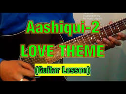 Aashiqui 2 Love Theme Guitar Lesson Easy Hindi Song Guitar Tutorial Play the song you want to sing and play the guitar with it. online guitar lessons