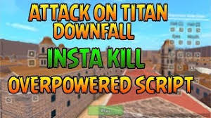The current features are code: Attack On Titan Downfall Insta Kill All Titans All Exploits New Game By