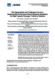 Cawangan jalan, ibu pejabat jkr, k.l page 1 for internal use only. The Opportunities And Challenges Overview Implementing Performance Based Standards Regulation For High Capacity Passenger Vehicle In Malaysia Munich Personal Repec Archive