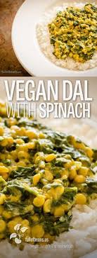 Vegan Indian Dal With Spinach Recette Avec Images Idee Recette Vegetarienne Recette De Plat Idee Recette