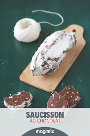 Saucisson Au Chocolat Recette Saucisson Au Chocolat Recette Saucisson Au Chocolat Recette Magimix