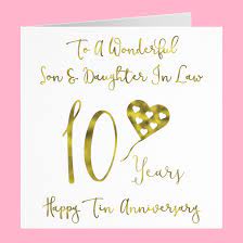 Dear son and daughter in law, happy wedding anniversary. Son And Daughter In Law 10th Tin Anniversary Card To A Wonderful Son And Daughter In Law