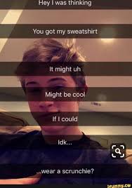 Hey I Was Thinking You Got My Sweatshirt It Might Uh J Iflcould Wear A Scrunchie Ifunny Couple Goals Relationships Cute Relationship Goals Relationship Goals Boyfriends