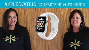 Apple Watch Complete How To Guide Youtube