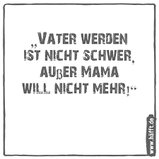Wählen sie aus illustrationen zum thema vatertag lustig von istock. Lustige Spruche Zum Vatertag Hafft De