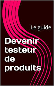 Wählen sie die entsprechende kategorie ihres produkts aus den. Devenir Testeur De Produits Le Guide E Formations T 0 Ebook De Aweando Ando Ando Amazon Fr