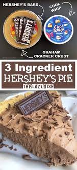 3 Ingredient No Bake Hershey S Pie The Lazy Dish Recipe Easy Desserts Dessert Recipes Desserts