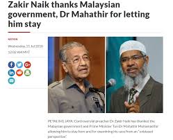 Dr mahathir menegaskan malaysia mempunyai hak sama ada mahu menghantar pulang atau tidak pendakwah terkenal itu ke negara asalnya selepas new delhi dilihat begitu terdesak untuk menahan zakir atas tuduhan pengubahan wang haram di india. Zakir Naik Di Malaysia Dan Orang Melayu Islam Myrujukan