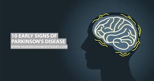 10 Early Signs Of Parkinson S Disease Parkinson S News Today