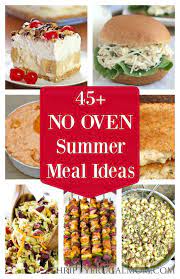 Enjoy the good weather, summer fruits, barbecues and picnics. 45 No Oven Summer Recipes That Won T Heat The Kitchen Thrifty Frugal Mom
