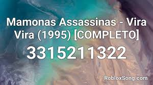 Maybe you would like to learn more about one of these? Mamonas Assassinas Vira Vira 1995 Completo Roblox Id Roblox Music Codes