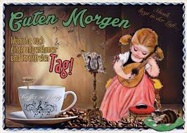 Pin Von Daniela Huber Auf Guten Morgen Guten Morgen Morgengrusse Guten Abend