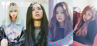 It's the lead song from their second single album titled square two, released on november 1… Song Of The Week Blackpink Playing With Fire Unitedkpop