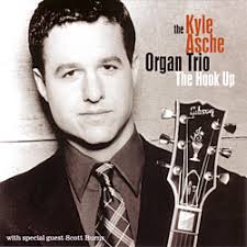 Kyle Asche Organ Trio The Hook Up (OA2 22022)