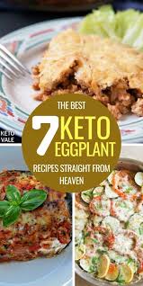 7 Keto Eggplant Recipes Everyone Will Love Keto Eggplant Recipe Eggplant Recipes Low Carb Eggplant Recipes