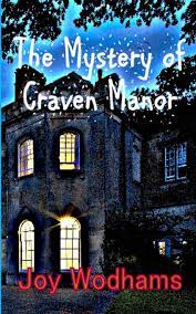 Horror books for kids and teens. The Mystery Of Craven Manor An Adventure Story For 9 To 13 Year Olds Wodhams Joy 9781508777168 Amazon Com Books