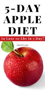 5 Day Apple Diet To Lose 10 Pounds In 5 Days This Fast Weight Loss Diet Is Focused On A Healthy Fruit Apples And Claims A Huge Wei