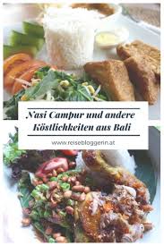 Essen Auf Bali Nasi Campur Und Andere Balinesische Kostlichkeiten Lebensmittel Essen Essen Fischrestaurant
