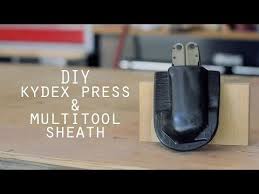 Higher breakage resistance than competitive thermoplastics as measured by the notched izod test. Quick Build Diy Kydex Press Multitool Sheath Woodworking Thermoplastic Everyday Carry Multitools
