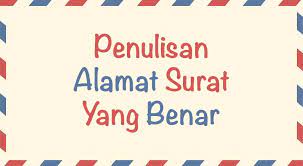 Penulisan alamat website yang benar adalah. Penulisan Alamat Surat Yang Benar Menurut Eyd Freedomsiana