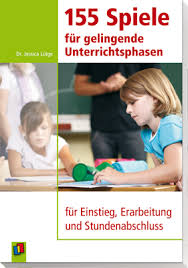 155 Spiele Fur Gelingende Unterrichtsphasen Spiele Fur Die Schule Grundschule Grundschullehrer