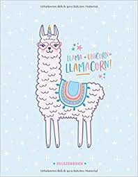 Llamacorn Skizzenbuch Din A4 Blanko Kawaii Lama Einhorn Zeichenbuch 110 Seiten 8 5 11 Inch Llama Unicorn Lamacorn Leeres Malbuch Fur Fur Madchen Frauen German Edition Notizbucher Lustige Lama 9798623748171 Amazon Com Books