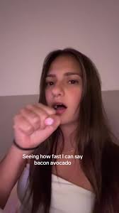 Seeing How Fast I Can Say Bacon Avocado Lis
