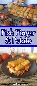 Fish Fingers And Potatoes Recipe Old Skool Recipes If You Have Only Fish Fingers In The Freezer Then Try This Easy F Fish Finger Recipes Using Fish Recipes