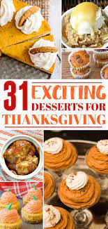Make Something Other Than Pumpkin Pie With These Exciting And Unique Thanksgiving De Unique Thanksgiving Desserts Dessert Recipes Creative Thanksgiving Dessert